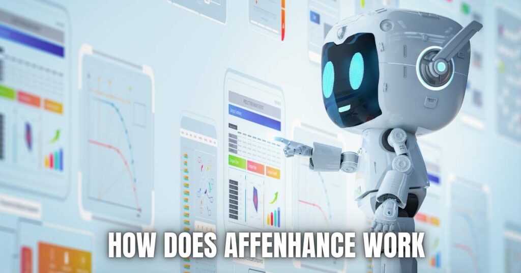 How Does Affenhance Work