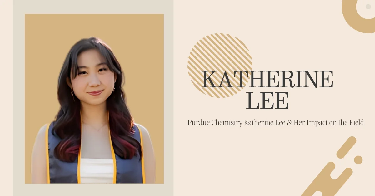 Purdue Chemistry Katherine Lee