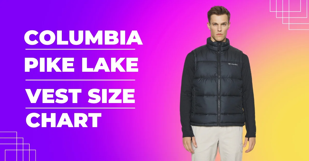 Columbia Pike Lake Vest Size Chart