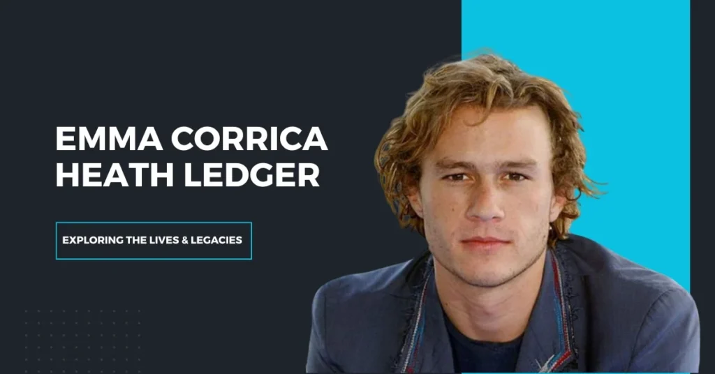 Emma Corrica Heath Ledger